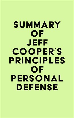 Imagen de portada para Summary of Jeff Cooper's Principles of Personal Defense
