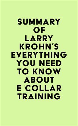Cover image for Summary of Larry Krohn’s Everything You Need to Know About E Collar Training