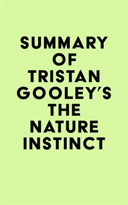 Cover image for Summary of Tristan Gooley's The Nature Instinct