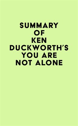 Cover image for Summary of Ken Duckworth's You Are Not Alone
