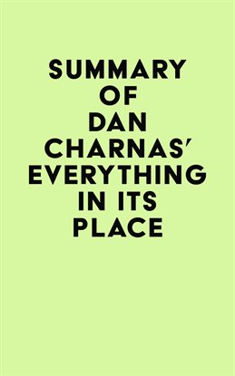 Cover image for Summary of Dan Charnas's Everything in Its Place