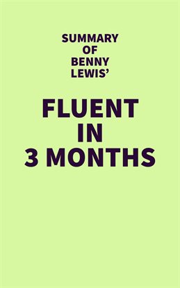 Cover image for Summary of Benny Lewis' Fluent in 3 Months