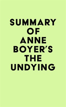 Cover image for Summary of Anne Boyer's The Undying