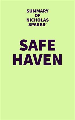 Cover image for Summary of Nicholas Sparks' Safe Haven