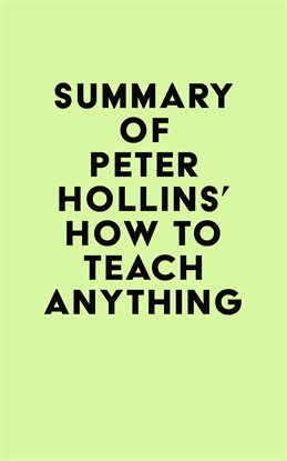 Cover image for Summary of Peter Hollins's How to Teach Anything