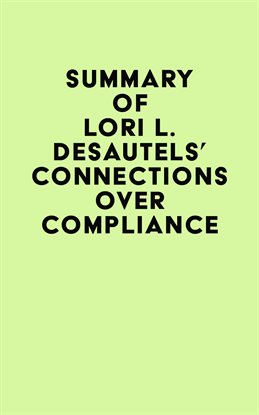 Cover image for Summary of Lori L. Desautels's Connections Over Compliance