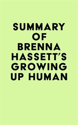 Cover image for Summary of Brenna Hassett’s Growing up Human