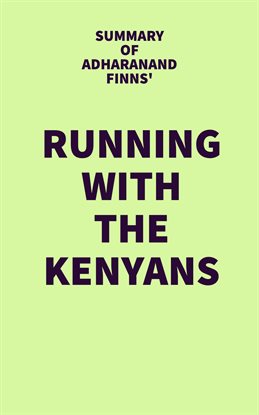 Cover image for Summary of Adharanand Finns’ Running With the Kenyans