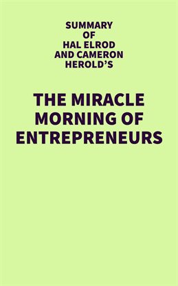 Cover image for Summary of Hal Elrod and Cameron Herold's The Miracle Morning for Entrepreneurs