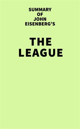 Cover image for Summary of John Eisenberg's The League