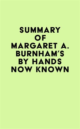 Imagen de portada para Summary of Margaret A. Burnham's By Hands Now Known