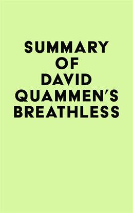 Cover image for Summary of David Quammen's Breathless