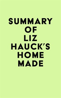 Cover image for Summary of Liz Hauck's Home Made