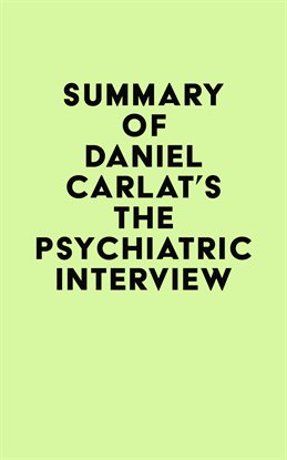 Cover image for Summary of Daniel Carlat's The Psychiatric Interview