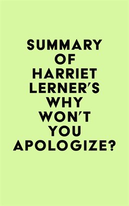 Cover image for Summary of Harriet Lerner's Why Won't You Apologize?