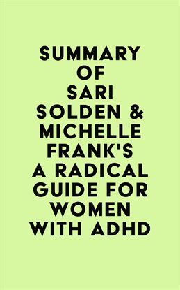 Cover image for Summary of Sari Solden & Michelle Frank's A Radical Guide for Women With ADHD