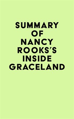 Cover image for Summary of Nancy Rooks's Inside Graceland