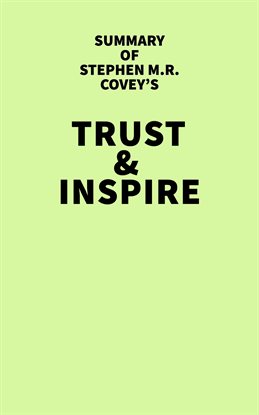 Cover image for Summary of Stephen M.R. Covey's Trust & Inspire