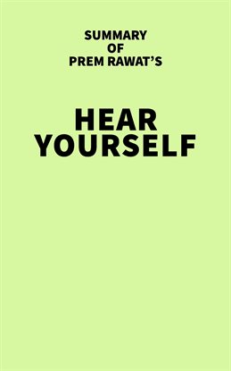 Cover image for Summary of Prem Rawat's Hear Yourself