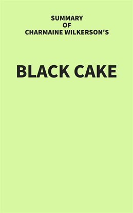 Cover image for Summary of Charmaine Wilkerson's Black Cake