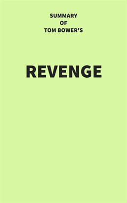 Cover image for Summary of Tom Bower's Revenge
