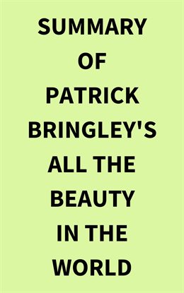 Cover image for Summary of Patrick Bringley's All the Beauty in the World