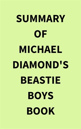 Cover image for Summary of Michael Diamond's Beastie Boys Book