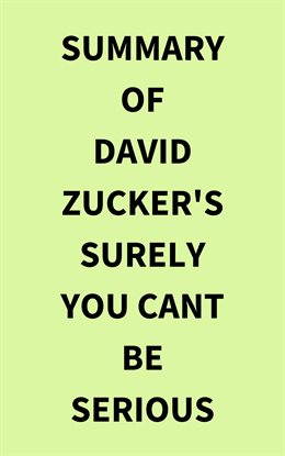Cover image for Summary of David Zucker's Surely You Cant Be Serious