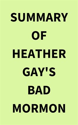 Cover image for Summary of Heather Gay's Bad Mormon