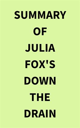 Cover image for Summary of Julia Fox's Down the Drain