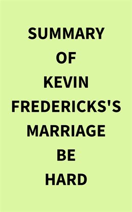 Cover image for Summary of Kevin Fredericks's Marriage Be Hard