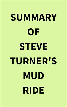 Cover image for Summary of Steve Turner's Mud Ride