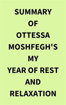 Cover image for Summary of Ottessa Moshfegh's My Year of Rest and Relaxation