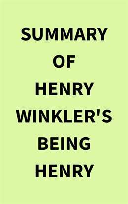 Cover image for Summary of Henry Winkler's Being Henry