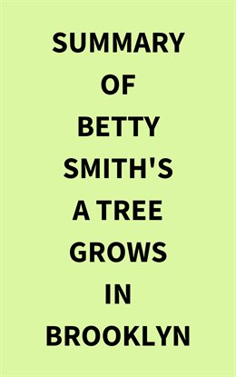 Cover image for Summary of Betty Smith's A Tree Grows in Brooklyn