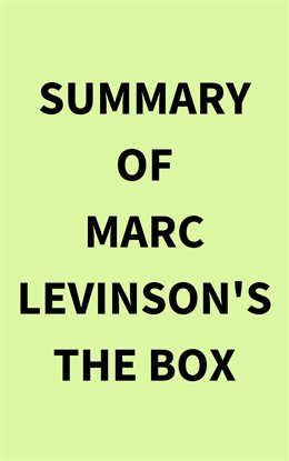Cover image for Summary of Marc Levinson's The Box
