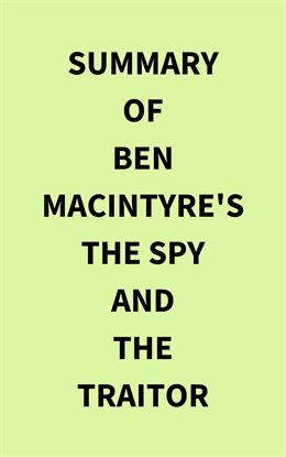 Cover image for Summary of Ben Macintyre's The Spy and the Traitor