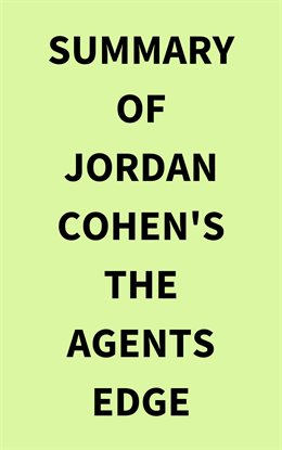 Cover image for Summary of Jordan Cohen's The Agents Edge