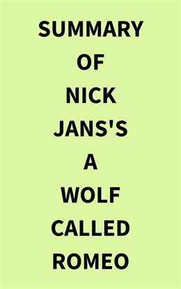 Cover image for Summary of Nick Jans's A Wolf Called Romeo
