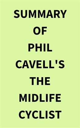 Imagen de portada para Summary of Phil Cavell's The Midlife Cyclist