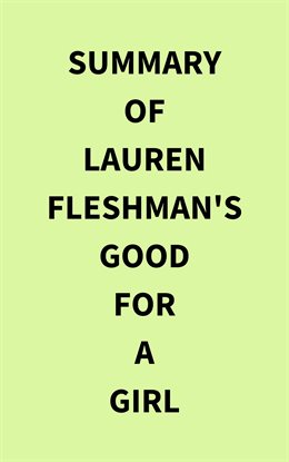 Cover image for Summary of Lauren Fleshman's Good for a Girl