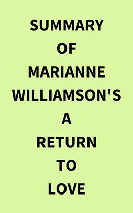 Cover image for Summary of Marianne Williamson's A Return to Love