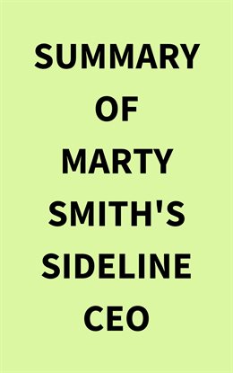 Cover image for Summary of Marty Smith's Sideline CEO
