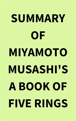 Cover image for Summary of Miyamoto Musashi's A Book of Five Rings