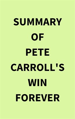 Cover image for Summary of Pete Carroll's Win Forever