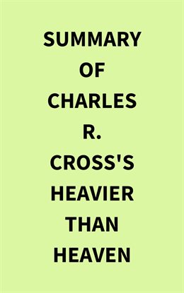 Imagen de portada para Summary of Charles R. Cross's Heavier Than Heaven