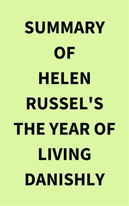 Cover image for Summary of Helen Russel's The Year of Living Danishly