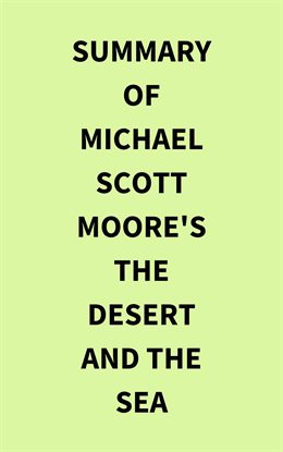 Cover image for Summary of Michael Scott Moore's The Desert and the Sea