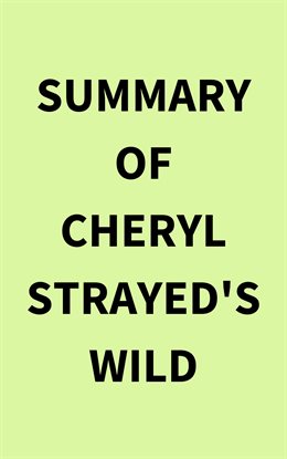 Cover image for Summary of Cheryl Strayed's Wild