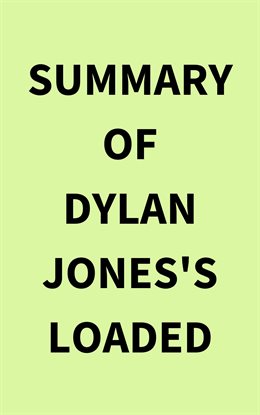 Cover image for Summary of Dylan Jones's Loaded